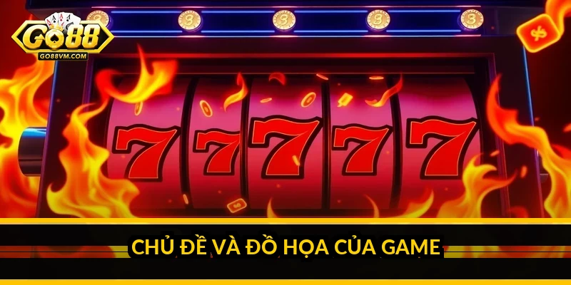 Chủ đề và đồ họa của game