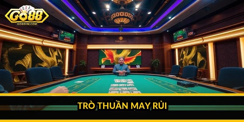 Trò thuần may rủi