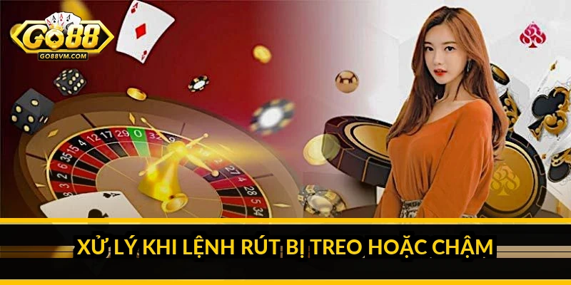 Rút Tiền Go88: Trình Tự Chuẩn, Thời Gian Xử Lý Và Hạn Mức Cần Nắm Xử lý khi lệnh rút bị treo hoặc chậm