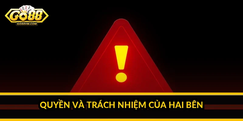 Quyền và trách nhiệm của hai bên