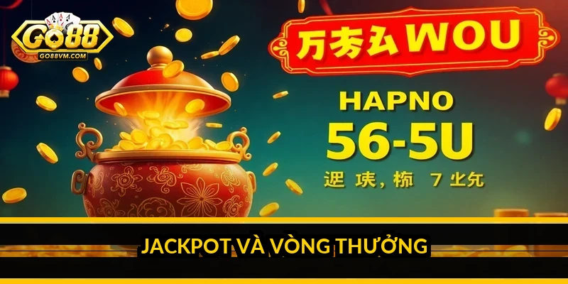 Jackpot và vòng thưởng